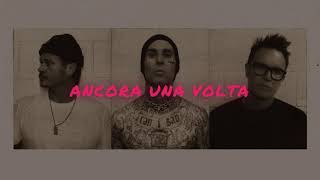 Blink182  One More Time Traduzione in italiano [upl. by Fretwell950]