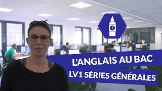 Langlais au Bac LV1 séries générales  Anglais [upl. by Yrhcaz]