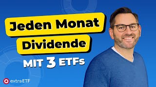 Jeden Monat Dividende mit diesen 3 ETFs ETFPortfolio für passives Einkommen  extraETF [upl. by Averi]