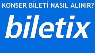 Biletix Konser Bileti Nasıl Alınır [upl. by Lalib]