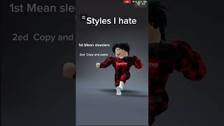 Styles I hate [upl. by Rabka]