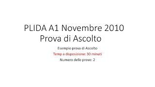 PLIDA A1  Novembre 2010  Prova di Ascolto con le soluzioni [upl. by Hubing]