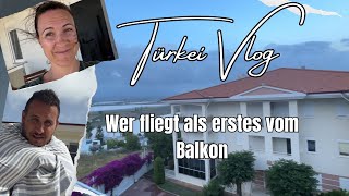 109 Türkei Vlog  Wetter kaputt  Spülmaschine kaputt  Auto kaputt [upl. by Howell677]