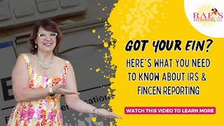 Got Your EIN Heres What You Need to Know About IRS amp FINCEN Reporting [upl. by Buyse]