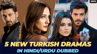 5 New Turkish Dramas In UrduHindi Dubbed  Your Favorite Dramas are Here 😍 [upl. by Orlando63]