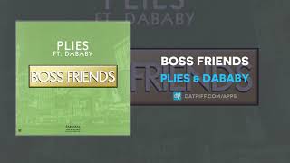 Plies amp DaBaby  Boss Friends AUDIO [upl. by Eide]