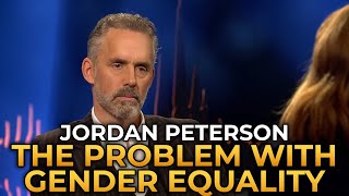 Jordan Peterson  The Problem With Gender Equality [upl. by Montano]