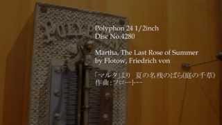 Polyphon 24 12quot Disc No4280 Martha The Last Rose of Summer [upl. by Alled]