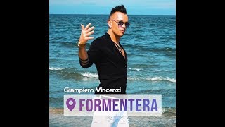 Giampiero Vincenzi  Formentera Official Videoclip  GALLETTI BOSTON [upl. by Yruj]