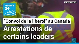 Canada  la police interpelle des leaders du quotConvoi de la libertéquot à Ottawa • FRANCE 24 [upl. by Althea]