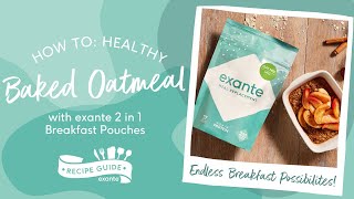 exante Breakfast Pouches  Healthy Baked Oatmeal Recipe [upl. by Aser]