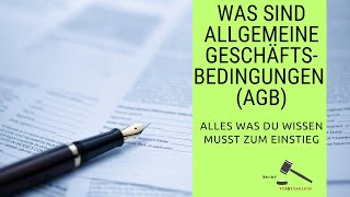 Allgemeine Geschäftsbedingungen AGB – Einfach und verständlich erklärt [upl. by Liris494]