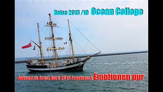 Ocean College Ankunft in Brest April 2019 Frankreich Emotionen pur [upl. by Sorilda]