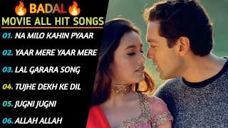 Badal Movie All Songs  Badal Audio Jukebox  Badal All Songs  Best Badal Movie Songs  Badal Song [upl. by Mobley]