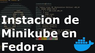 Como instalar Minikube en Fedora  Linux [upl. by Vas443]