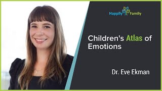 Childrens Atlas of Emotions  Dr Eve Ekman [upl. by Siuqramed226]