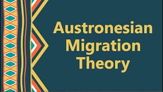 History 13 Austronesian Migration Theory [upl. by Baoj]