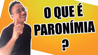 O QUE É PARONÍMIA [upl. by Aneeled305]