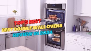 Top 5 Best Best Double Wall Ovens review in 2024 [upl. by Caritta]