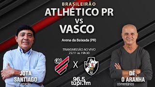 VASCO X ATHLETICO PR AO VIVO  TRANSMISSÃO AO VIVO COPA DO BRASIL 2024 QUARTAS DE FINAL [upl. by Estes]