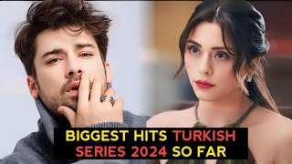 Top 9 Biggest Hits Turkish Drama Series 2024 So Far [upl. by Hinson]