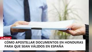 Cómo apostillar documentos en Honduras para que sean válidos en España [upl. by Emmalynn]