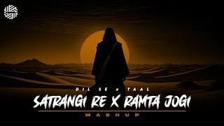 Satrangi Re X Ramta Jogi  REMIX   DJ MITRA  Dil Se Taal  Progressive House [upl. by Erleena]