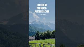 Exploring GarmischPartenkirchen Germany [upl. by Massimo]