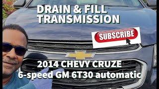 20122014 CHEVY CRUZE LS 6T30 Transmission Drain amp Mini Flush Tips [upl. by Anaya74]