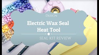 Electric Wax Seal Heat Tool amp Wax Seal Kit Review [upl. by Ruenhs]