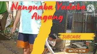 Nangnaba Yadaba Angang [upl. by Adnirol720]