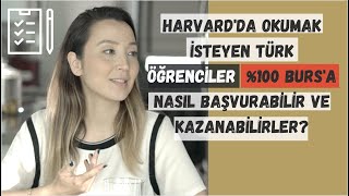 Harvardda 100 Burslu Okumak Neleri Kapsıyor Harvardda Burs Nasıl Alınır [upl. by Ydal]