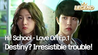 ENG Hi School  Love On Ep1  Destiny Irresistible trouble [upl. by Ahsemit]