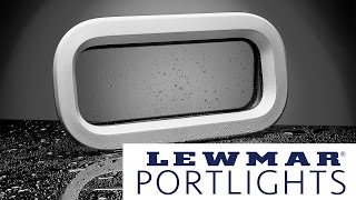 BLA  Trade Talk  Lewmar Portlights [upl. by Ecineg300]