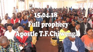 150418 full prophecy by Apostle TFChiwenga [upl. by Verger]