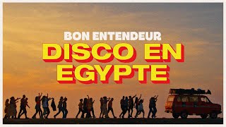 Bon Entendeur  Disco en Egypte Official Video [upl. by Anitreb]