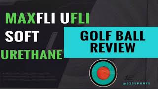 Maxfli UFli Soft  Golf Ball Review  Whats Inside [upl. by Kciredes339]