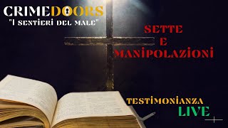 SETTE E MANIPOLAZIONI  TESTIMONIANZA [upl. by Dareen]