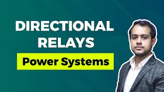 Directional Relays  Power Systems  GATE EE Exam  Ankit Goyal [upl. by Bandler]