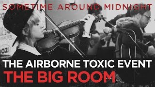 The Airborne Toxic Event quotSometime Around Midnightquot live in the CD1025 Big Room [upl. by Grunberg163]