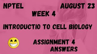 Assignment 4  Introduction To Cell Biology Week 4  NPTEL HanumansView [upl. by Ardena]