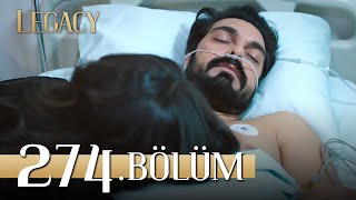 Emanet 274 Bölüm  Legacy Episode 274 [upl. by Trammel]