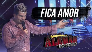 Alemão do Forró  Fica Amor DVD Ao Vivo em Cariacica [upl. by Abekam]