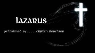 Lazarus lyrics  Cristen Roberson [upl. by Hazlett334]