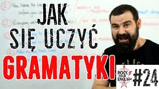 Jak się uczyć gramatyki angielskiej  ROCK YOUR ENGLISH 24 [upl. by Morna]