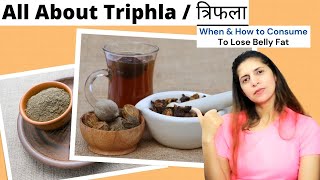 What is Triphala  त्रिफला Benefits  When How Much amp How to Consume to Lose Belly Fat  Hindi [upl. by Atteve]