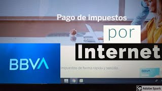 COMO PAGAR IMPUESTOS CON BBVA BANCOMER EN 5 MINUTOS [upl. by Nhtanhoj]