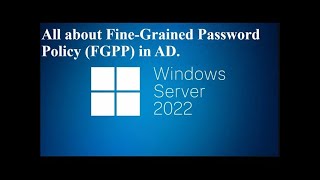 FreeWindowsServer2022 HindiLession11 Configure FineGrained Password Policy in Windows Server 2022 [upl. by Yelhak]