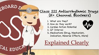 Class III AntiArrhythmic Drugs Explained Potassium Channel Blockers And Cardiac Action Potential [upl. by Anisamoht]