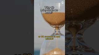 Why 60 Minutes in an Hour history facts historicalcuriosities ancient maths [upl. by Eterg594]